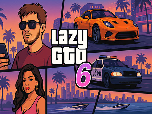 Play Lazy GTO 6