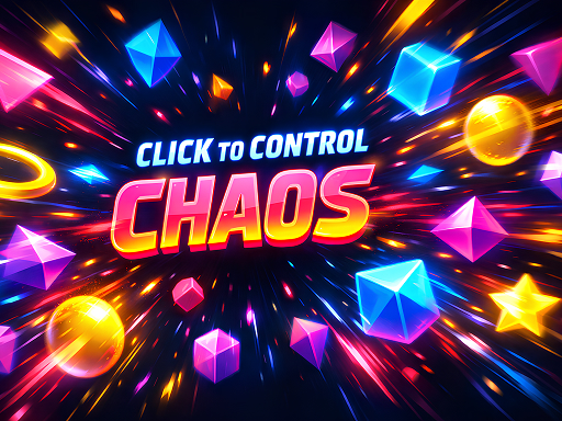 Play Click to Control Chaos